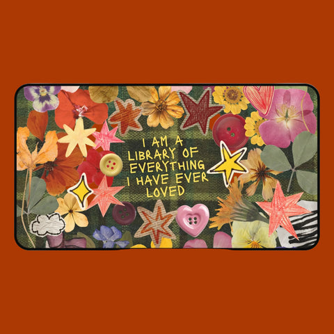 "library of everyone I loved" desk mat