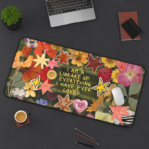 "library of everyone I loved" desk mat