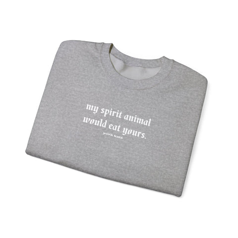 spirit animal- sweatshirts