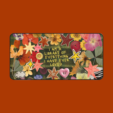 "library of everyone I loved" desk mat