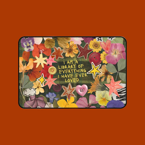 "library of everyone I loved" desk mat