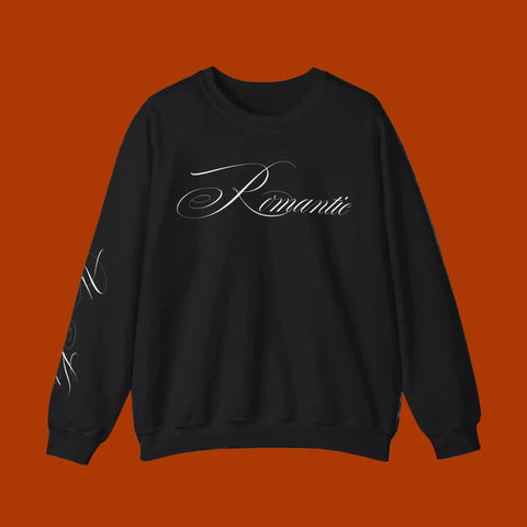 "the romantic" sweatshirt