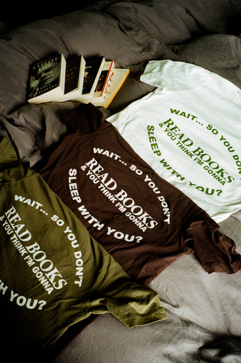 "you don't read books?" tee