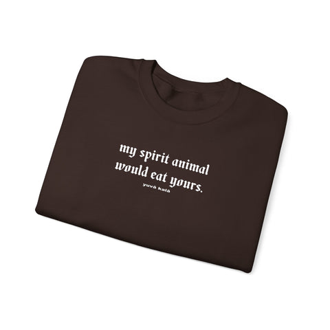 spirit animal- sweatshirts